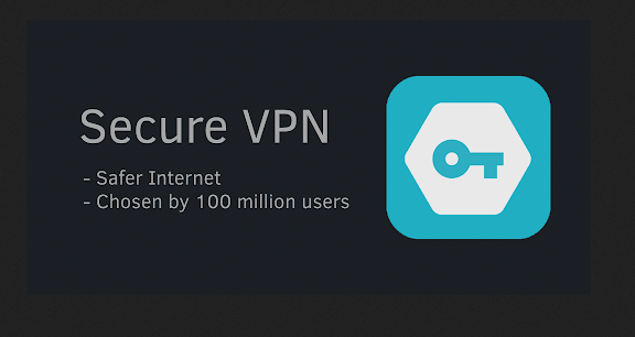 تحميل تطبيق secure vpn للاندرويد | افضل برامج فتح المواقع المحجوبة لعام 2022 مجانا