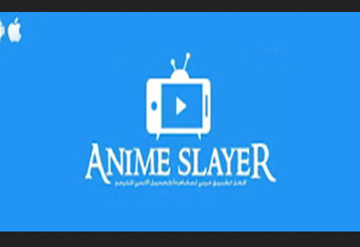 تحميل تطبيق انمي سلاير للتلفزيون (AnimeSlayer) 2023 أخر اصدار