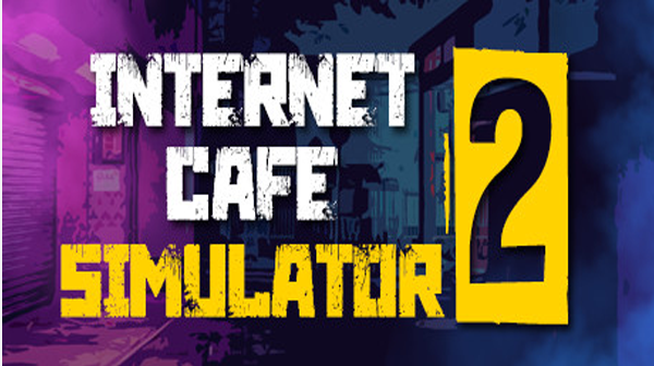 تحميل لعبة internet cafe simulator 2 مهكرة للاندرويد من ميديا فاير 2023