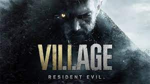 تحميل لعبة ريزدنت ايفل فيلج Resident Evil Village للاندرويد 2023 مجانا